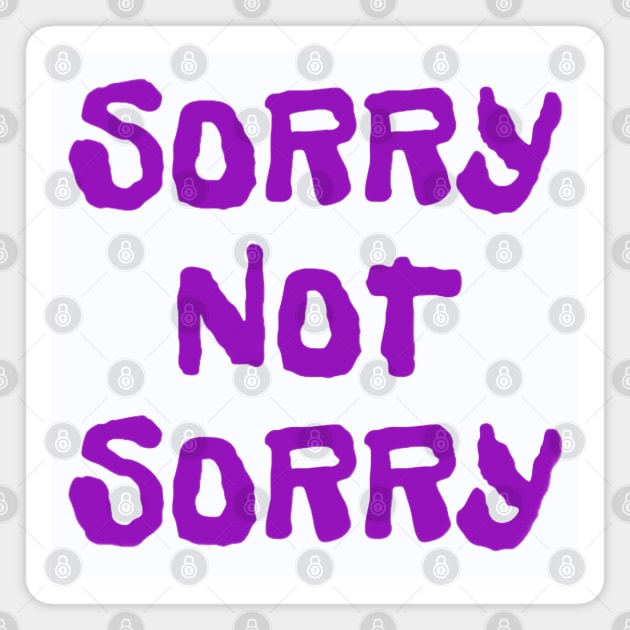 'Sorry Not Sorry' Sarcastic Fun Tee Magnet by Abby Anime